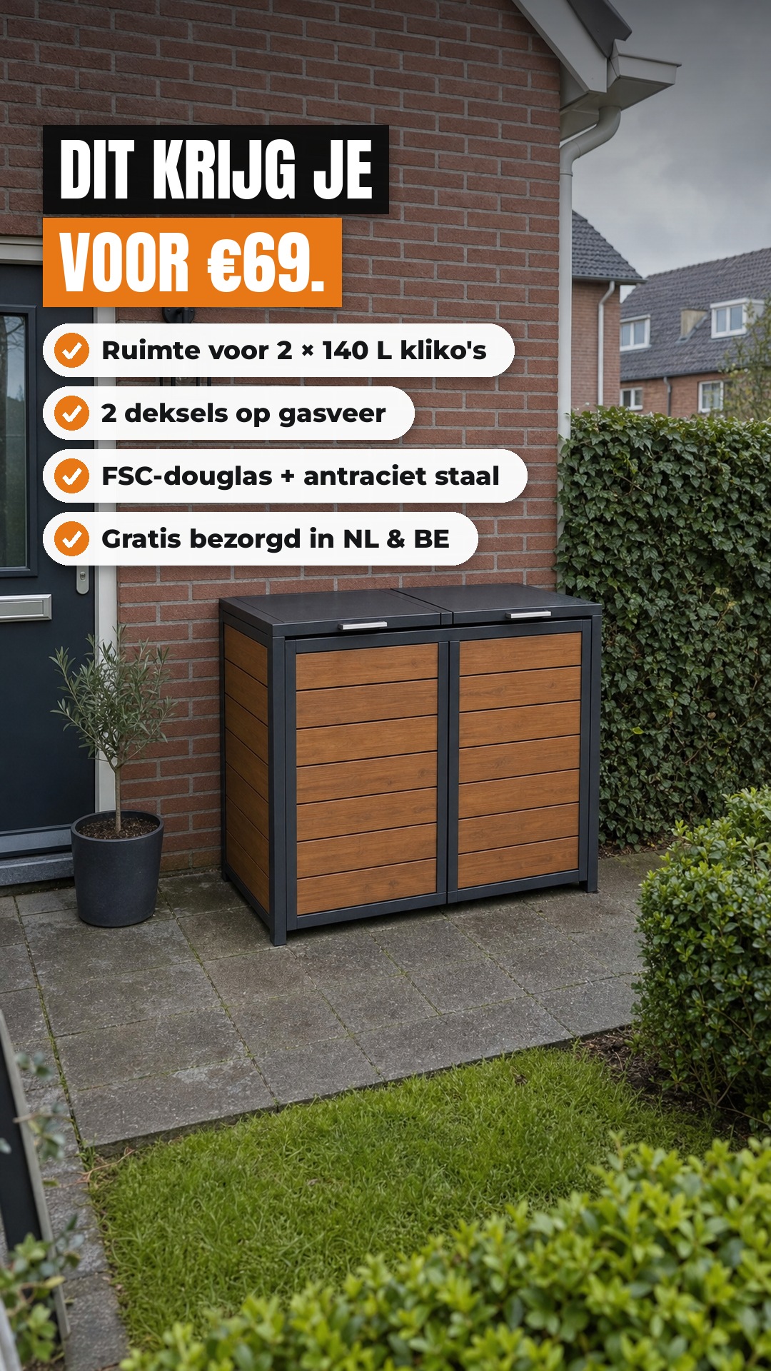 Dit krijg je voor €69. ✓ 2 × 140 L ✓ 2 deksels op gasveer ✓ FSC-douglas + antraciet staal ✓ gratis bezorgd