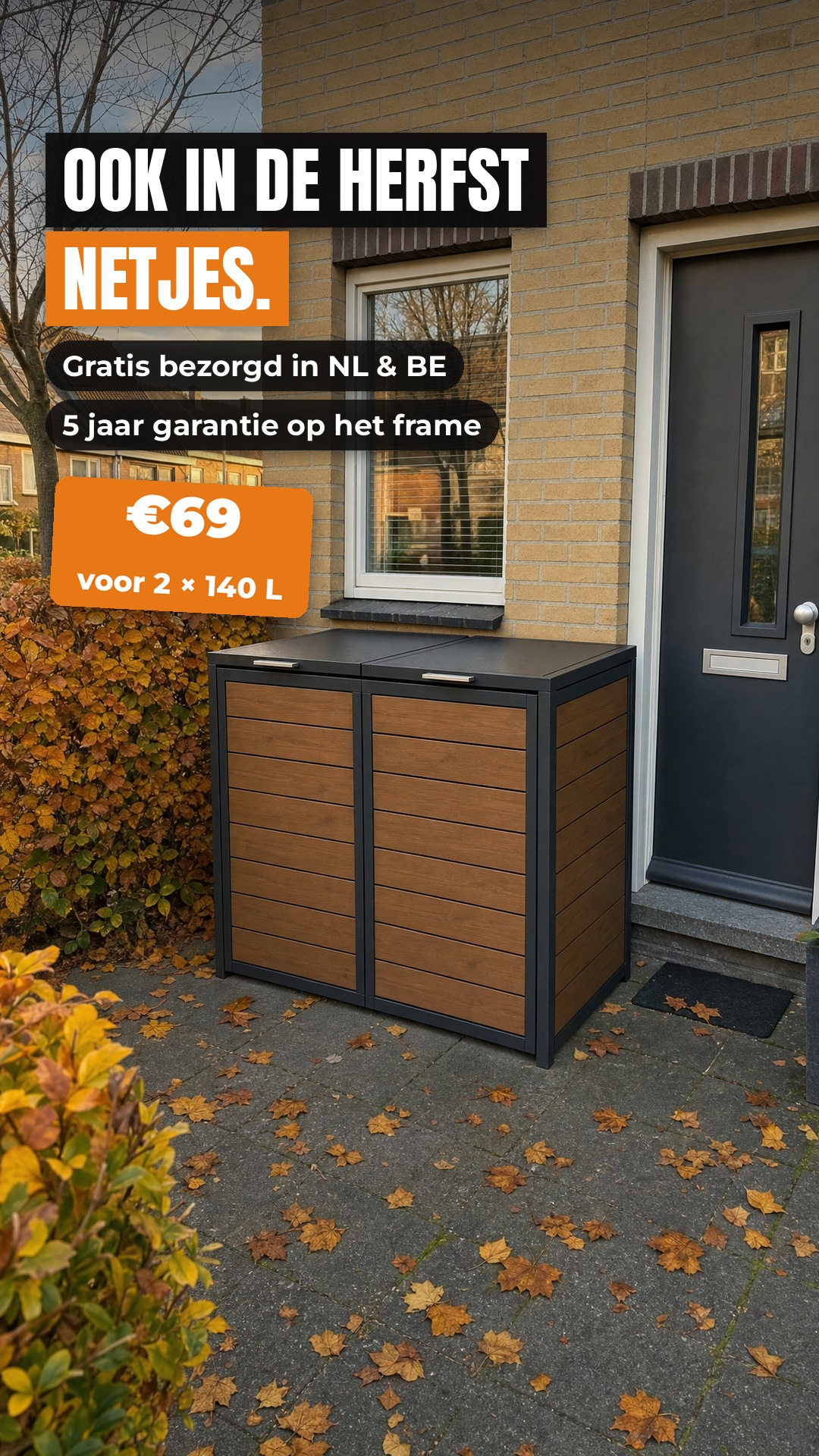 Ook in de herfst netjes. · Gratis bezorgd NL & BE · 5 jaar garantie op het frame · €69
