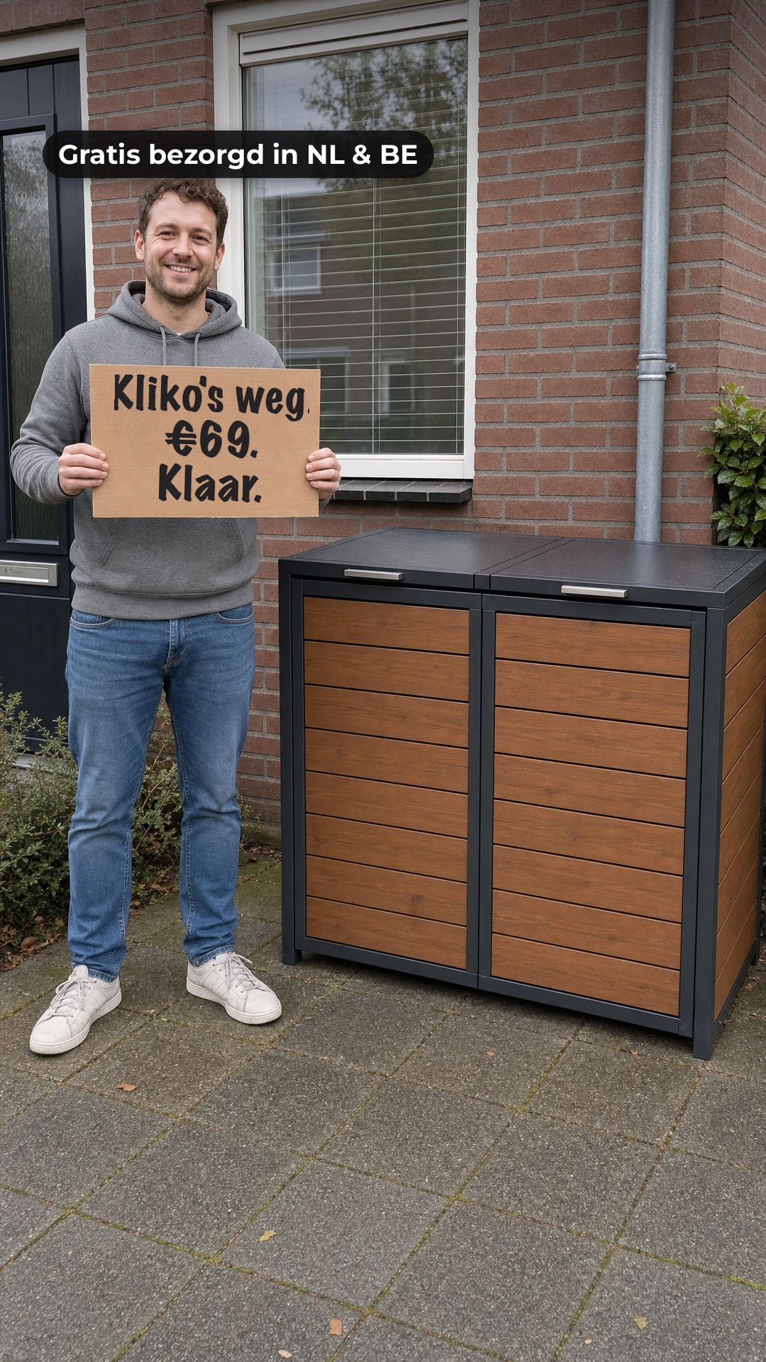 sign "Kliko's weg. €69. Klaar." · Gratis bezorgd in NL & BE