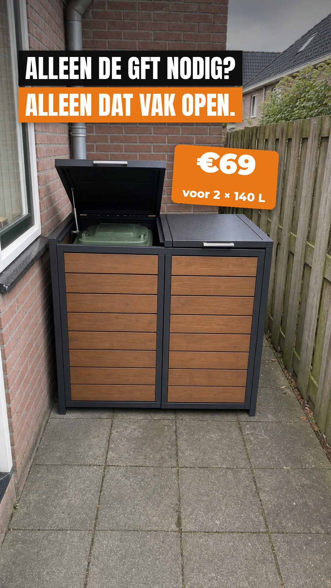 Alleen de GFT nodig? Alleen dat vak open. · €69